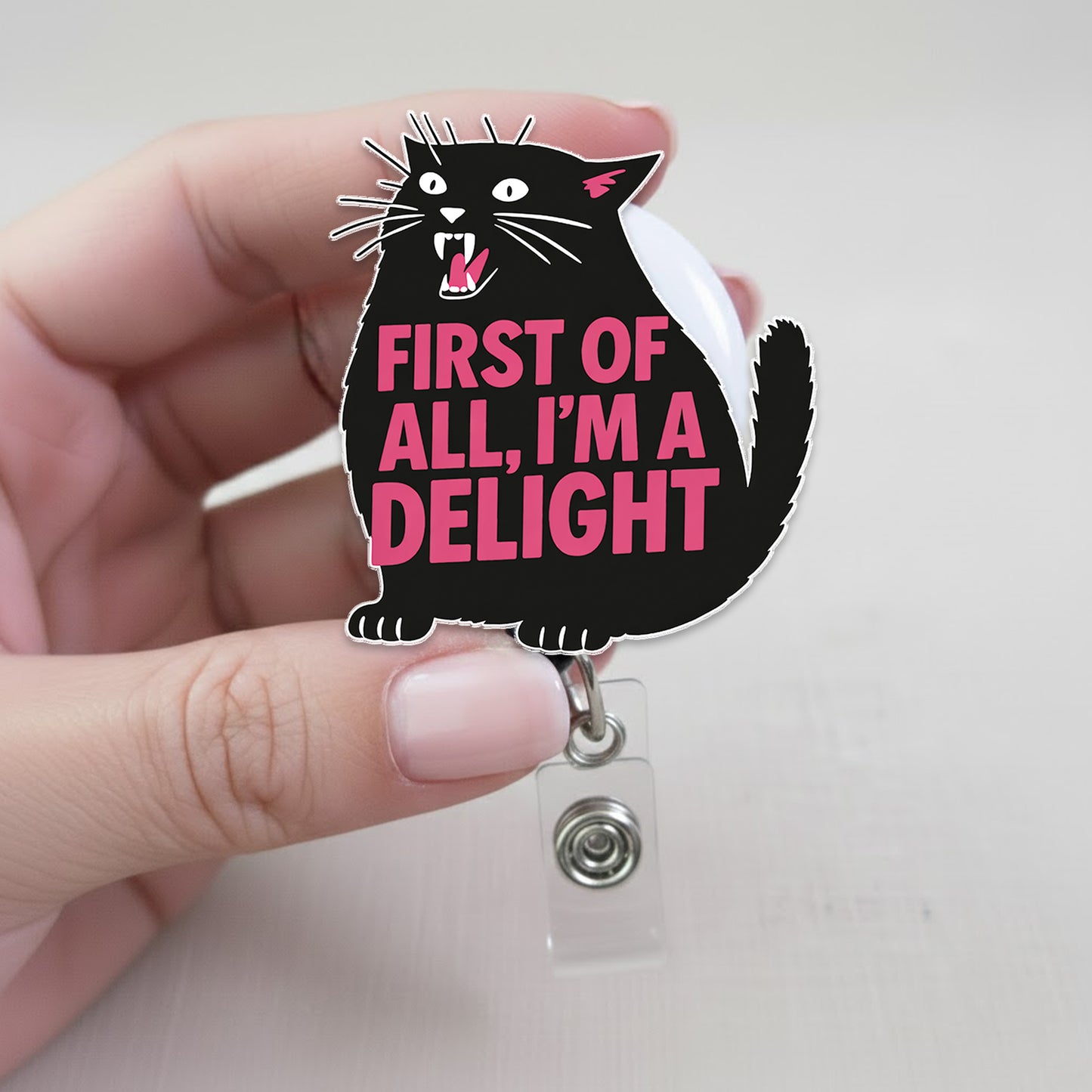 First Of All I'm A Delight Black Cat Badge Reel, Funny Cat Acrylic Badge Reel, Retractable ID Holder, Nurse Gift
